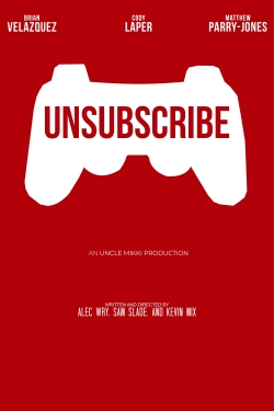 Watch Unsubscribe movies free online