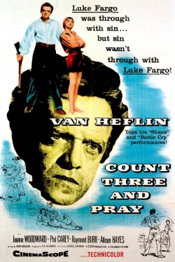 Watch Count Three and Pray movies free online