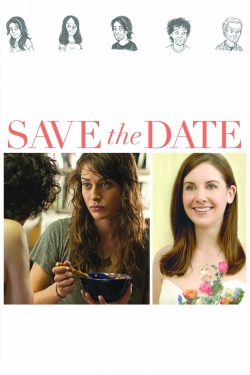 Watch Save the Date movies free online