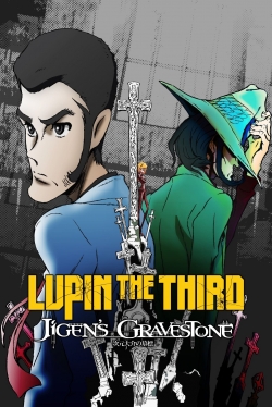 Watch Lupin the Third: Daisuke Jigen's Gravestone movies free online