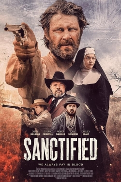 Watch Sanctified movies free online