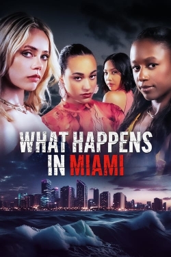 Watch What Happens in Miami movies free online