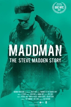 Watch Maddman: The Steve Madden Story movies free online