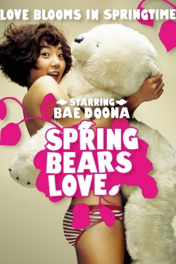 Watch Spring Bears Love movies free online