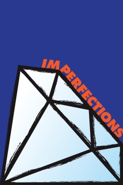 Watch Imperfections movies free online