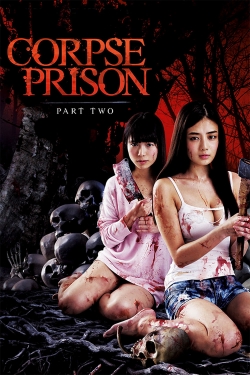 Watch Corpse Prison: Part 2 movies free online