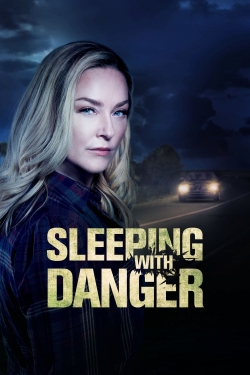 Watch Sleeping with Danger movies free online