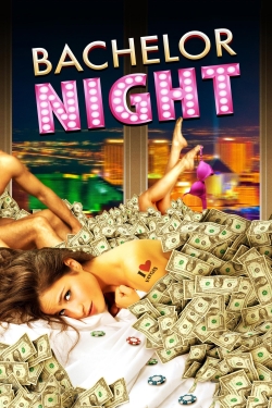 Watch Bachelor Night movies free online