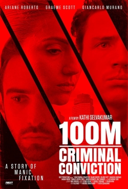 Watch 100m Criminal Conviction movies free online