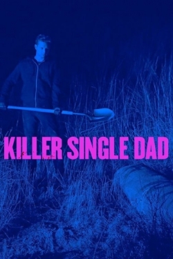 Watch Killer Single Dad movies free online