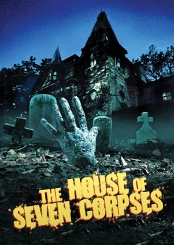 Watch The House of Seven Corpses movies free online