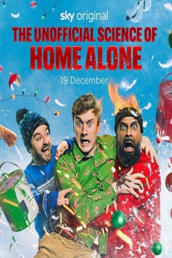 Watch The Unofficial Science Of Home Alone movies free online