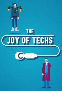 Watch The Joy of Techs movies free online