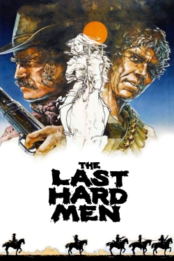 Watch The Last Hard Men movies free online