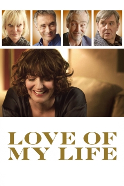 Watch Love of My Life movies free online
