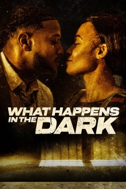 Watch What Happens in the Dark movies free online