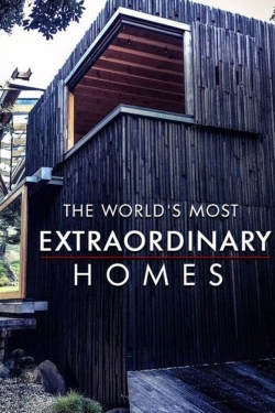 Watch The World's Most Extraordinary Homes movies free online