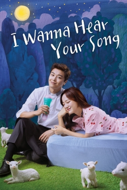 Watch I Wanna Hear Your Song movies free online