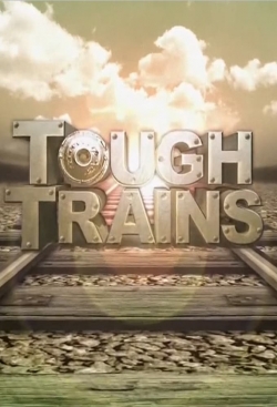 Watch Tough Trains movies free online