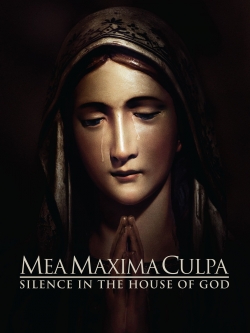 Watch Mea Maxima Culpa: Silence in the House of God movies free online