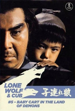 Watch Lone Wolf and Cub: Baby Cart in the Land of Demons movies free online