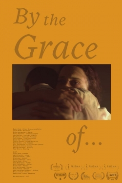 Watch By the Grace of... movies free online