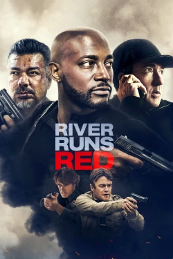Watch River Runs Red movies free online