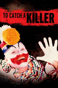 Watch To Catch a Killer movies free online