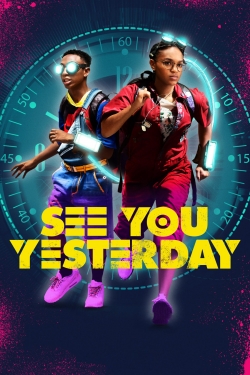 Watch See You Yesterday movies free online