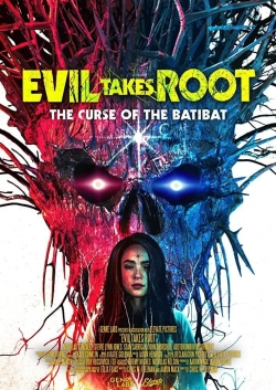 Watch Evil Takes Root movies free online