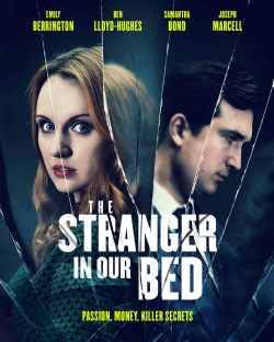 Watch The Stranger in Our Bed movies free online