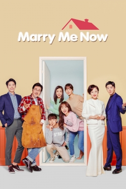 Watch Marry Me Now movies free online