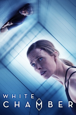 Watch White Chamber movies free online