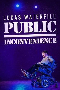 Watch Lucas Waterfill: Public Inconvenience movies free online