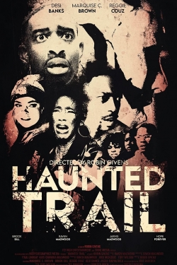 Watch Haunted Trail movies free online