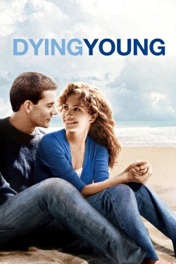 Watch Dying Young movies free online