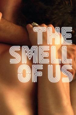 Watch The Smell of Us movies free online