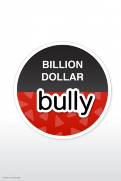 Watch Billion Dollar Bully movies free online