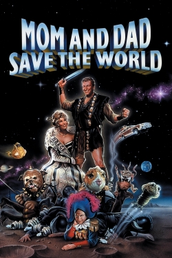Watch Mom and Dad Save the World movies free online