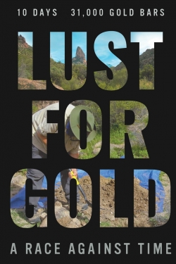 Watch Lust for Gold: A Race Against Time movies free online