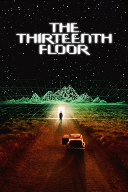 Watch The Thirteenth Floor movies free online