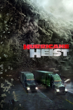 Watch The Hurricane Heist movies free online