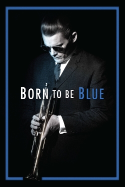 Watch Born to Be Blue movies free online