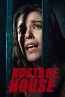 Watch Hostage House movies free online