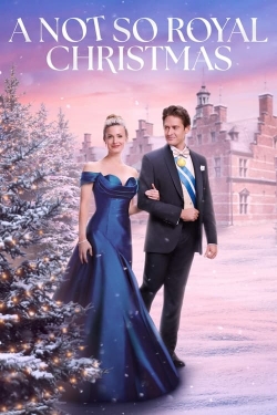 Watch A Not So Royal Christmas movies free online