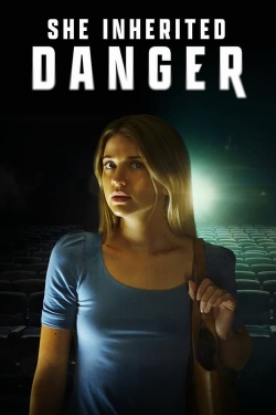 Watch She Inherited Danger movies free online