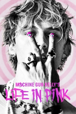 Watch Machine Gun Kelly's Life In Pink movies free online