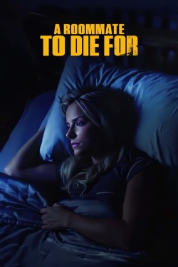 Watch A Roommate To Die For movies free online