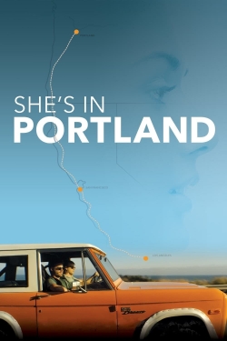 Watch She's In Portland movies free online