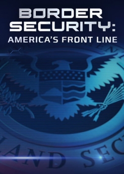 Watch Border Security: America's Front Line movies free online